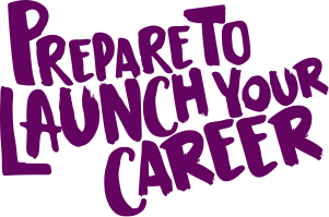 Prepare to launch your career